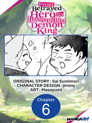 cover image of From Betrayed Hero to Invincible Demon King, Chapter 6